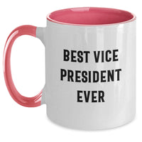 Load image into Gallery viewer, Funny Vice President Gifts from Friends, Unique Two Tone Coffee Mug for Valentine's, Best Vice President Ever Quote - Main
