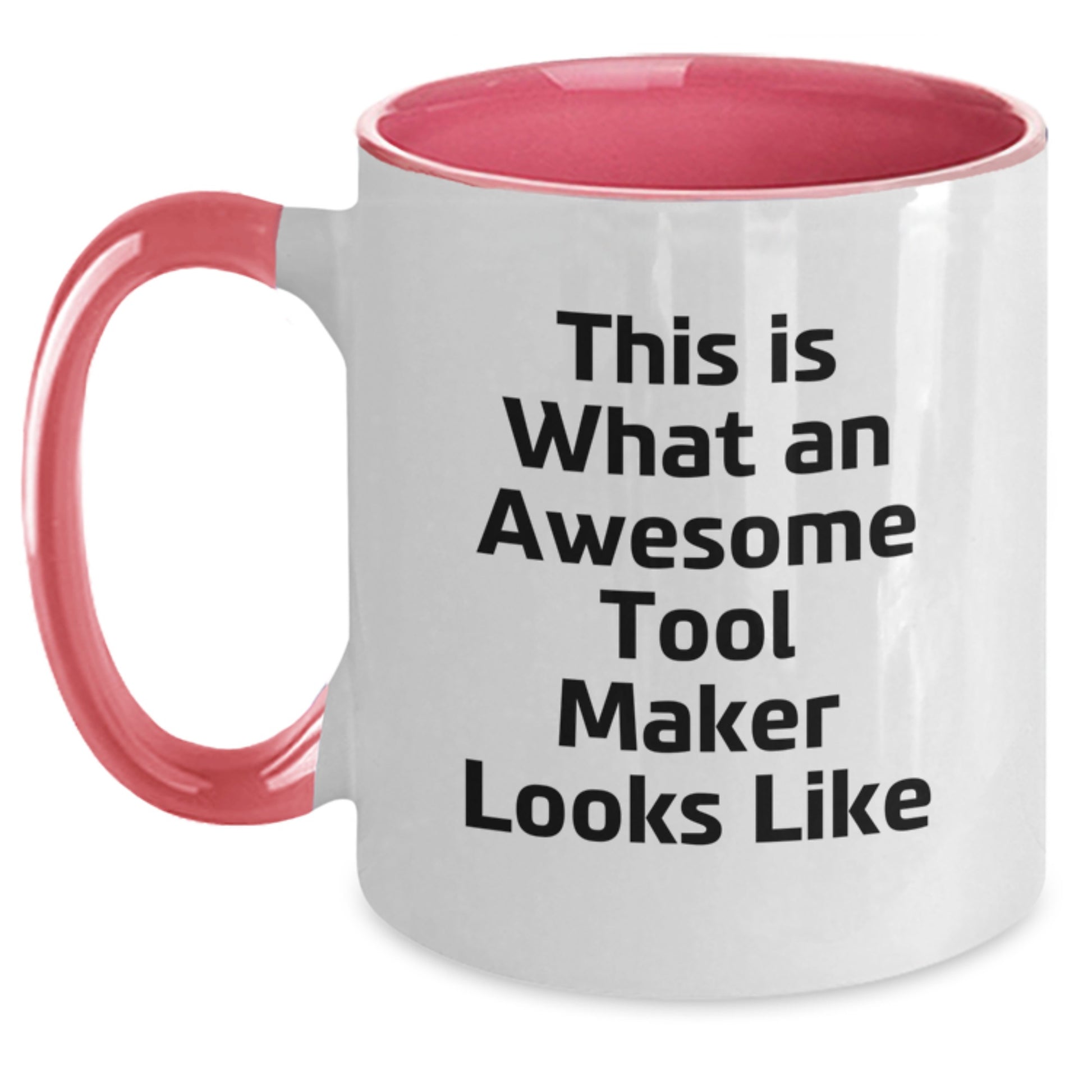 Funny Tool Maker Gifts from Friends for Men - This Is What An Awesome Tool Maker Looks Like, Two Tone Coffee Mug, Birthday Unique - Main