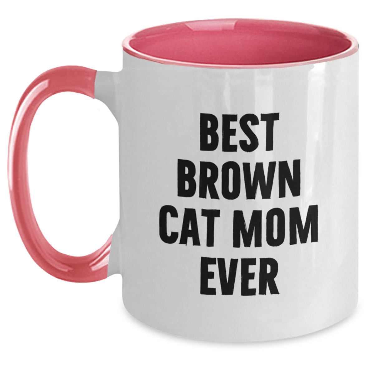Funny Brown Cat Gifts for Friends from Mom, Unique Two Tone Coffee Mug, Best Brown Cat Mom Ever Quote, Birthday Unique Gift for Brown Cat Lovers - Main