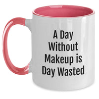 Load image into Gallery viewer, Funny Makeup Gifts for Her from Friends, Cute Two Tone Coffee Mug Quote 'A Day Without Makeup Is Day Wasted', Birthday Unique Gifts - Main
