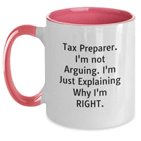 Load image into Gallery viewer, Funny Tax Preparer Gifts from Friends for Him - &#39;I&#39;m Not Arguing. I&#39;m Just Explaining Why I&#39;m Right.&#39; Two Tone Coffee Mug for Birthday Unique Gifts - Main
