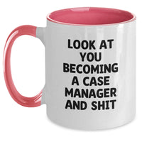 Load image into Gallery viewer, Funny Case Manager Gifts from Friends - Look At You Becoming A Case Manager And Shit, Two Tone Coffee Mug for Case Manager Graduation - Main
