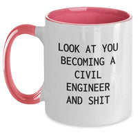 Load image into Gallery viewer, Funny Civil Engineer Gifts for Him or Her - Two Tone Coffee Mug, Look At You Becoming A Civil Engineer And Shit, Cute Graduation Present from Family, Friends or Coworkers to Gifts for Civil Engineer - Main

