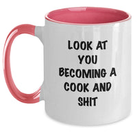 Load image into Gallery viewer, Funny Cook Gifts, Look At You Becoming A Cook And Shit, Two Tone Coffee Mug for Cook, Gifts from Men to Cook, Unique Graduation Gifts for Him - Main
