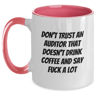 Load image into Gallery viewer, Funny Auditor Gifts from Men to Auditor Friends for Graduation, &#39;Don&#39;t Trust An Auditor That Doesn&#39;t Drink Coffee And Say F--k A Lot&#39; Two Tone Coffee Mug - Main
