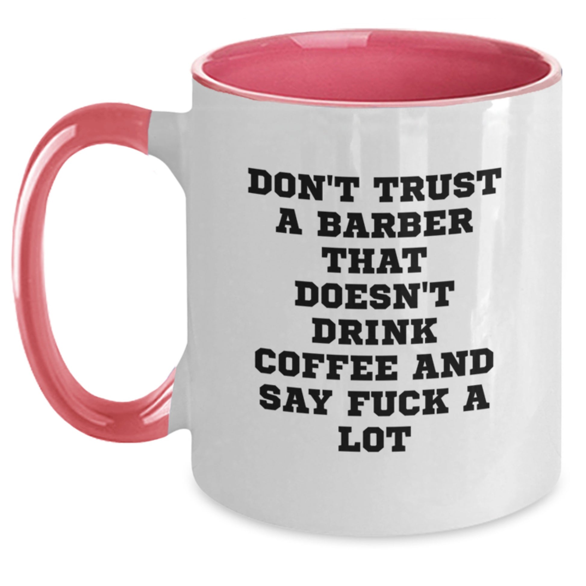 Funny Barber Gifts, Two Tone Coffee Mugs, Say 'F--k A Lot' - Gifts from Friends, Coworkers, or Family for Birthday - Main