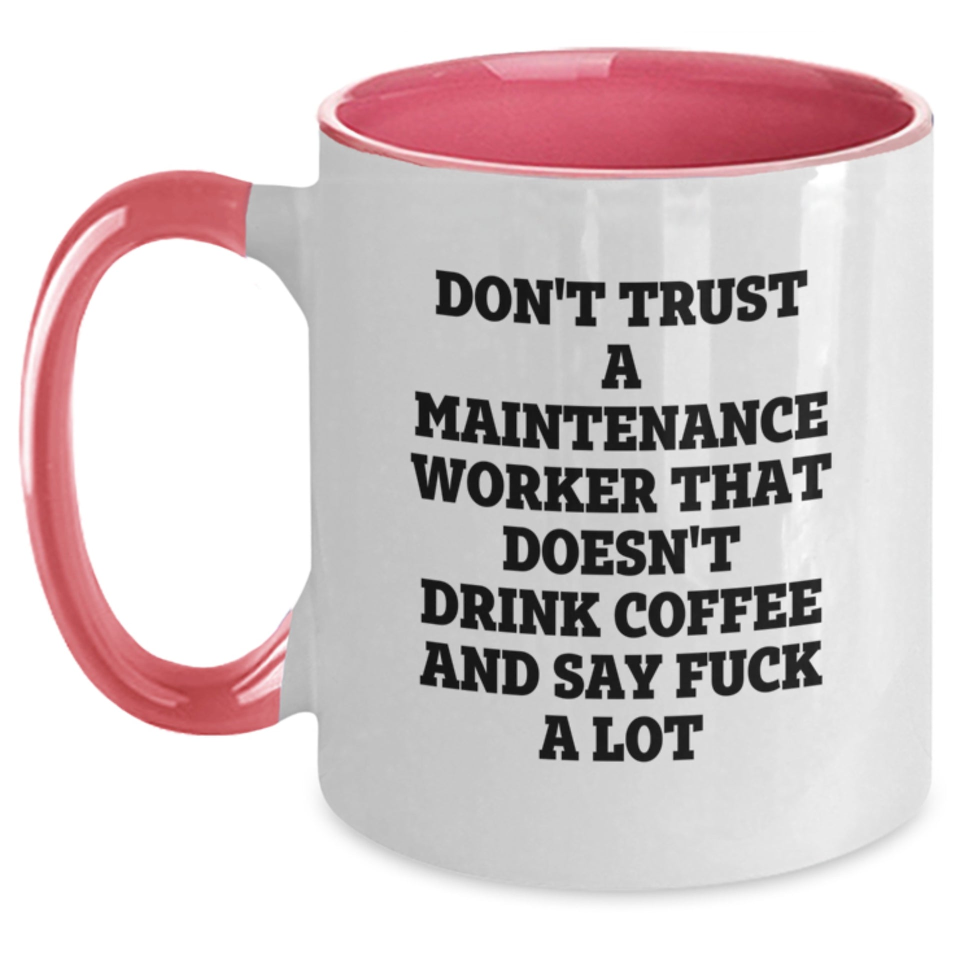 Funny Maintenance Worker Gifts, Quote Coffee Mugs for Him from Friends, Coworkers, Family - Two Tone Ceramic Mug, 11oz, Microwave Safe, Graduation Unique Gifts for Maintenance Worker - Main