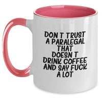 Load image into Gallery viewer, Funny Paralegal Gifts from Coworkers - Don&#39;t Trust A Paralegal That Doesn&#39;t Drink Coffee And Say F--k A Lot, Two Tone Coffee Mug for Paralegal Graduation - Main
