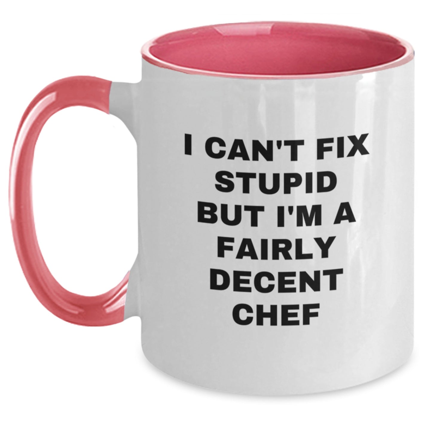 Funny Chef Gifts for Men, Unique Two Tone Coffee Mugs, Christmas Unique Gifts from Friends to Chef, I Can't Fix Stupid But I'm A Fairly Decent Chef Mug - Main