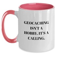 Load image into Gallery viewer, Funny Geocaching Gifts for Men - Geocaching Isn't A Hobby. It's A Calling. Two Tone Coffee Mug for Birthday From Friends - Main
