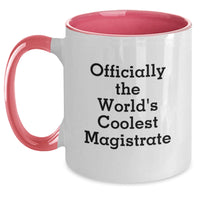 Load image into Gallery viewer, Magistrate Gifts for Men, Women, or Friends - Funny &#39;Officially The World&#39;s Coolest Magistrate&#39; Two Tone Coffee Mug, Christmas Unique Presents from Family - Main
