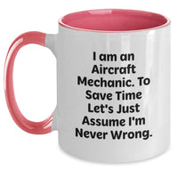 Load image into Gallery viewer, Funny Gifts from Friends for Aircraft Mechanic - Two Tone Coffee Mug with Humorous Quote - Christmas Unique Gifts for Men - Main
