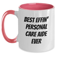 Load image into Gallery viewer, Funny Gifts from Family for Personal Care Aide Best Effin&#39; Ever, Two Tone Coffee Mug for Graduation - Main

