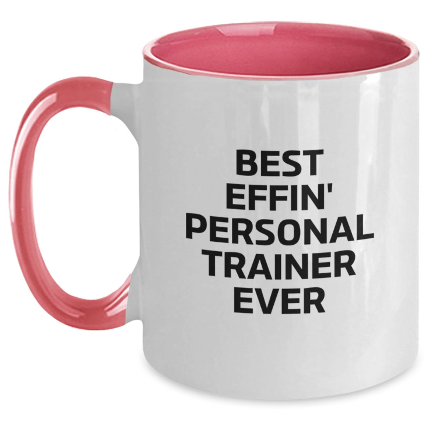 Funny Personal Trainer Mugs Gifts from Men to Friends - Best Effin' Trainer Ever, 11oz Two Tone Coffee Mug, Christmas Unique Gifts for Personal Trainer - Main