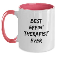 Load image into Gallery viewer, Gifts from Friends to the Best Effin&#39; Therapist Ever - Funny Two Tone Coffee Mugs for Christmas Unique Gifts - Main
