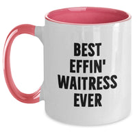 Load image into Gallery viewer, Funny Waitress Gifts from Friends, Unique Christmas Memorable Presents for Waitress, Best Effin&#39; Waitress Ever Two Tone Coffee Mug, Perfect for Coworkers, Family - Main
