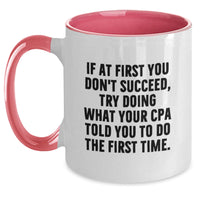 Load image into Gallery viewer, Funny CPA Gifts from Men to Men - Two Tone Coffee Mug with Inspirational Quote - Christmas Unique Gifts for CPA Friends and Family - Main

