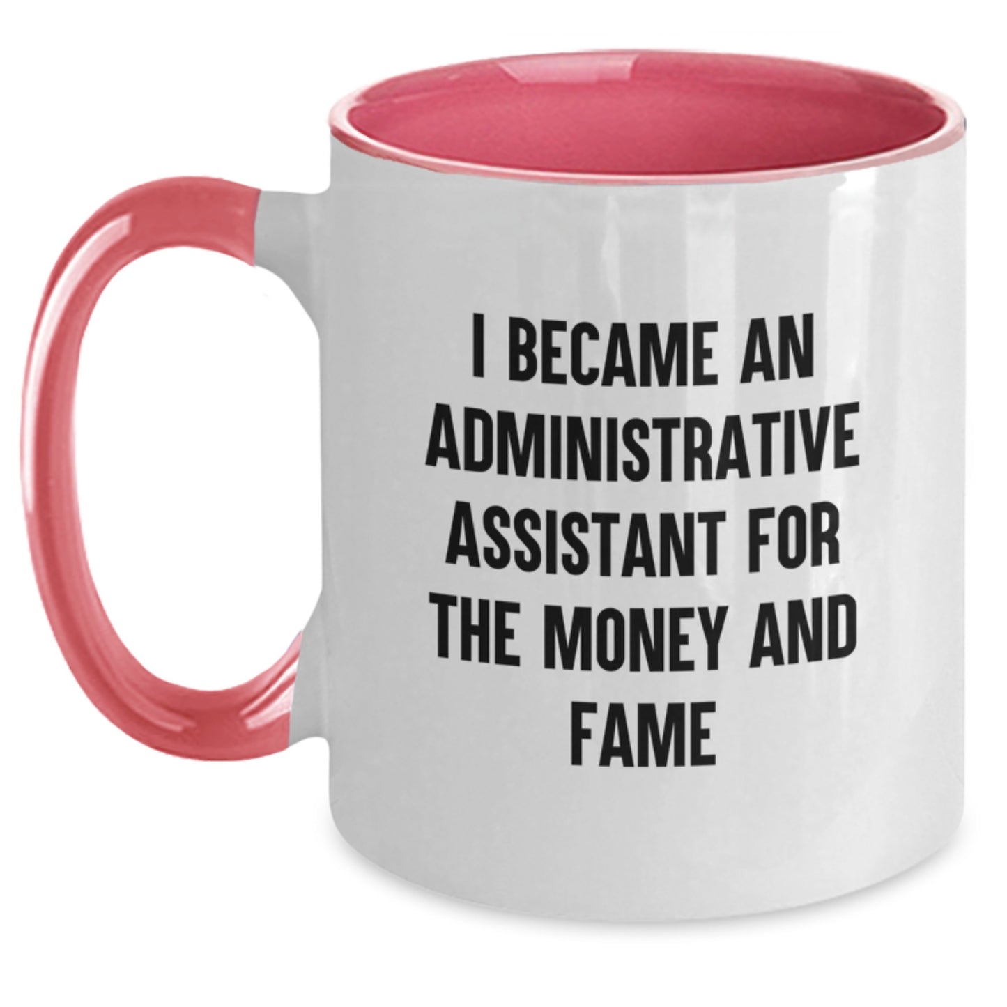 Funny Administrative Assistant Gifts for Coworkers - Birthday Unique Mugs with I Became An Admin Assistant Quote, Two Tone Coffee Mug, 11oz, Ceramic, Microwave & Dishwasher Safe - Main