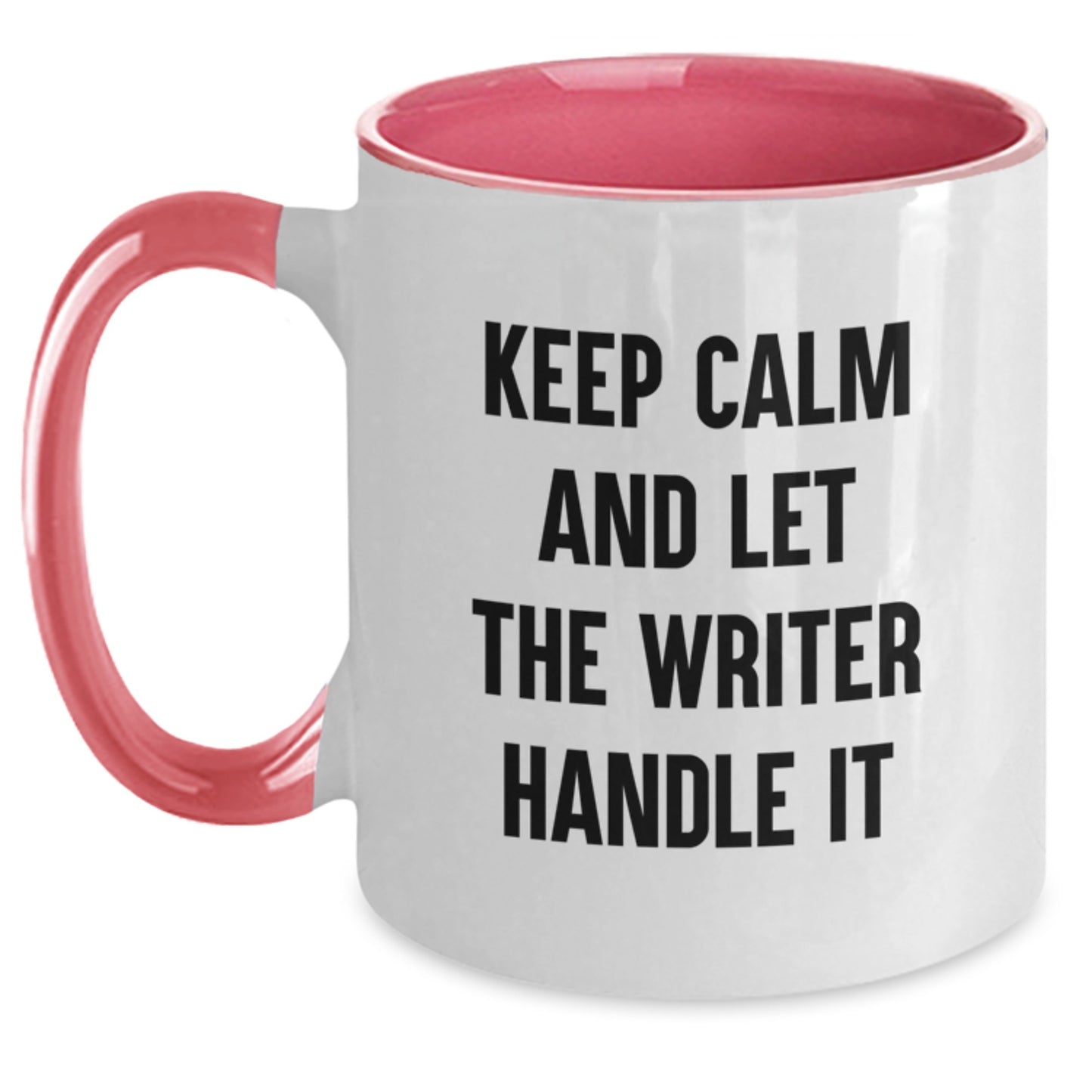 Funny Writer Gifts from Mom, Unique Two Tone Coffee Mugs for Writer, Keep Calm And Let The Writer Handle It - Main