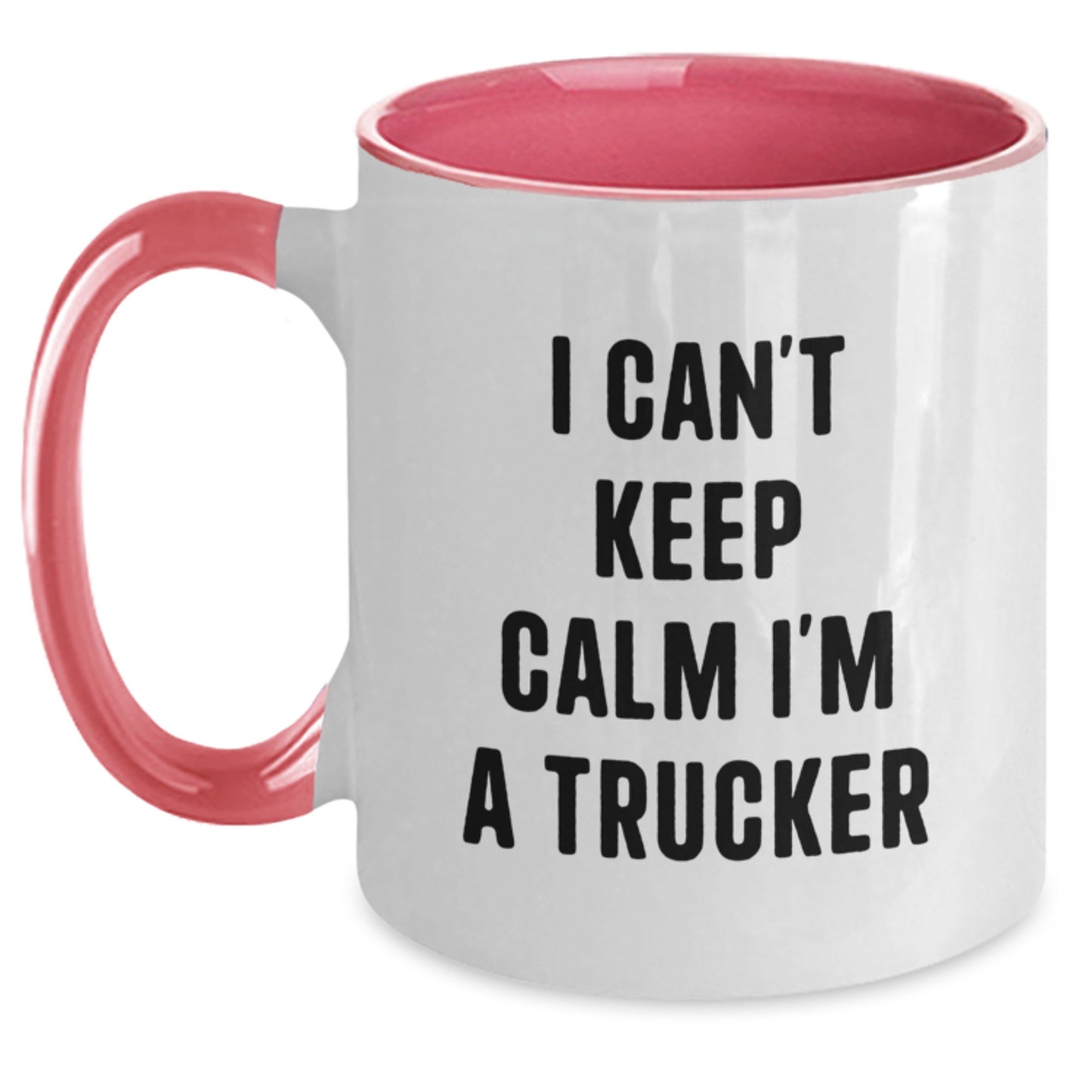 Funny Trucker Gifts from Dad for Father's Day Unique Two Tone Coffee Mug - I Can't Keep Calm I'm A Trucker - Main