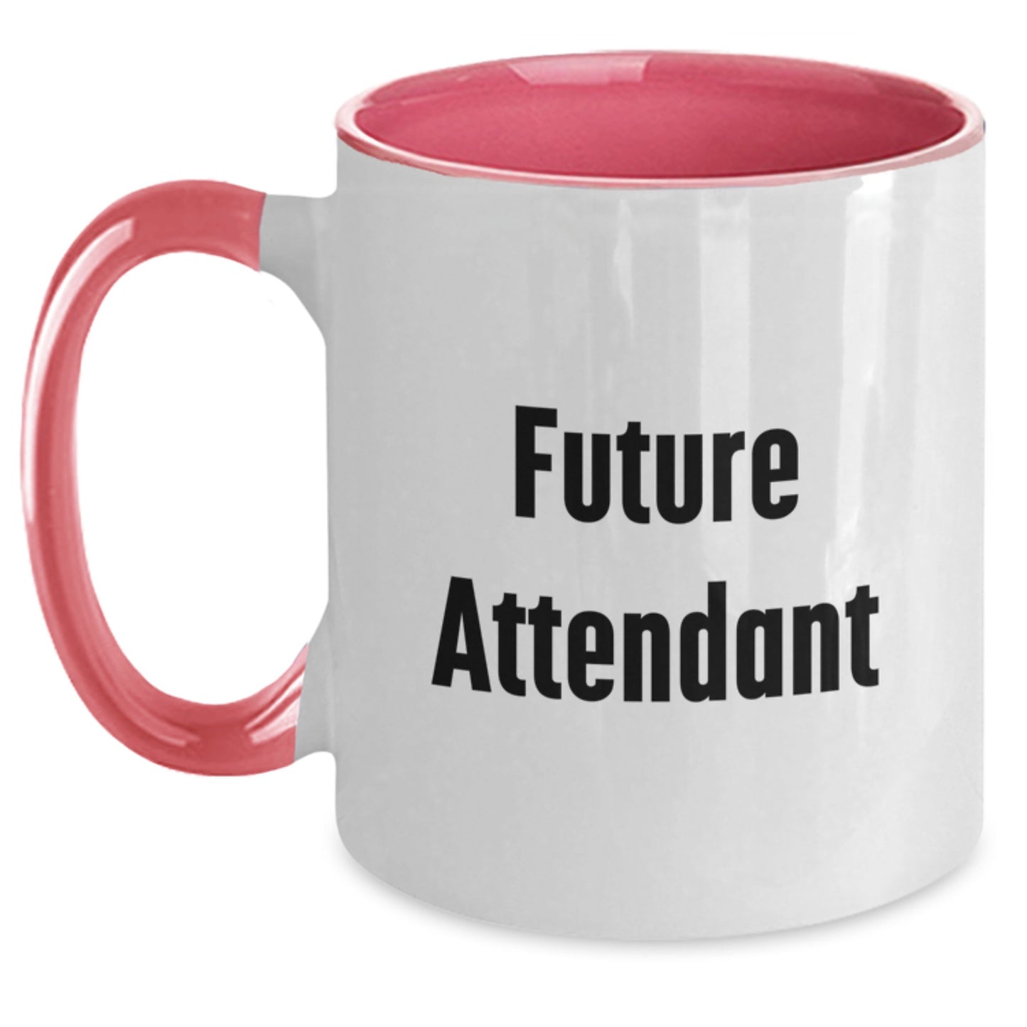 Funny Attendant Graduation Gifts from Friends - Inspirational Two Tone Coffee Mug for Attendant - Gifts for Future Attendant - Main