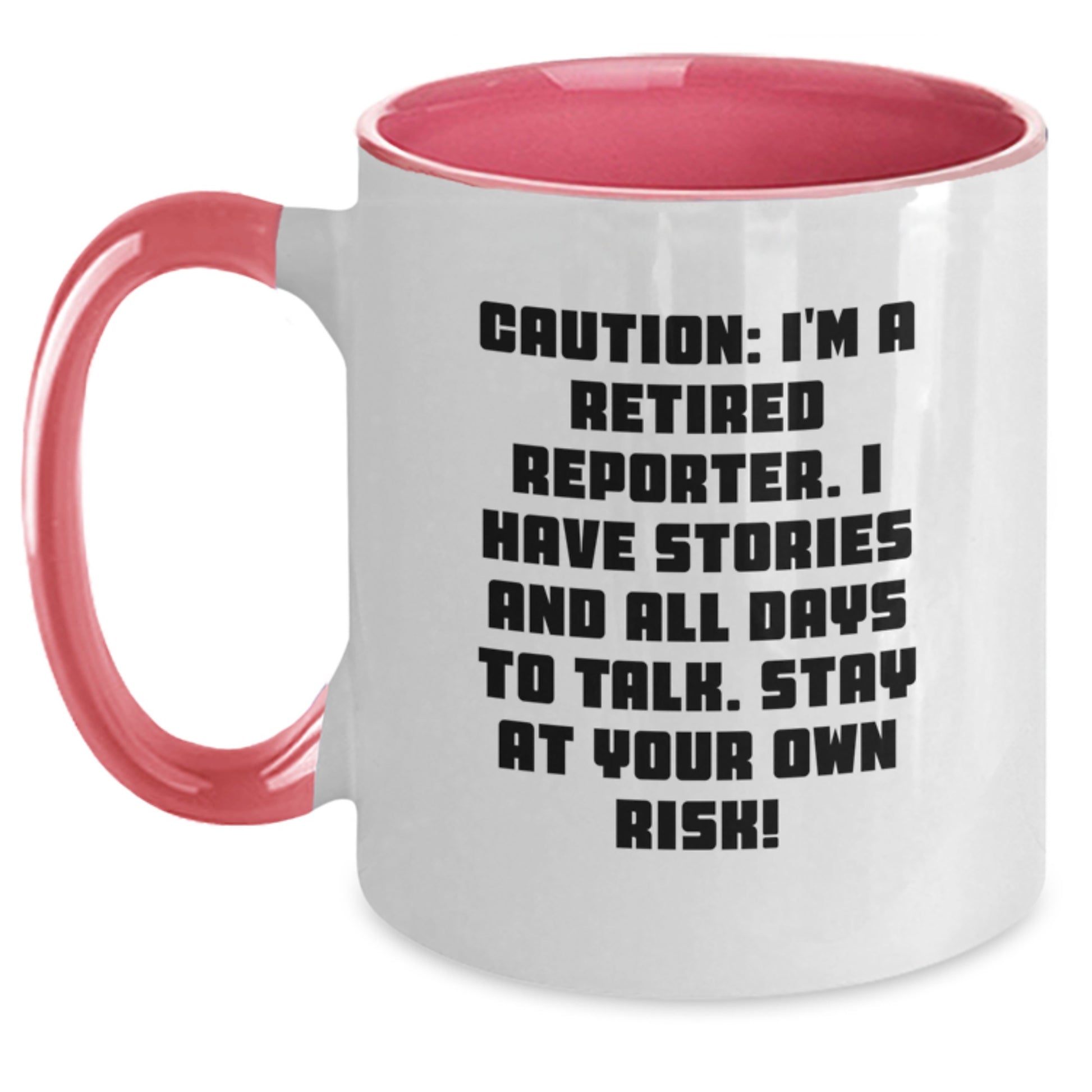 Funny Reporter Gift, Caution: Stay at Your Own Risk! - Valentine's Unique Gifts for Men, Women, Coworkers, Family - Main