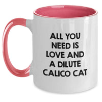 Load image into Gallery viewer, Funny Dilute Calico Cat Gifts for Women - Two Tone Coffee Mug - Gifts from Men for Dilute Calico Cat Lovers at Christmas - Main
