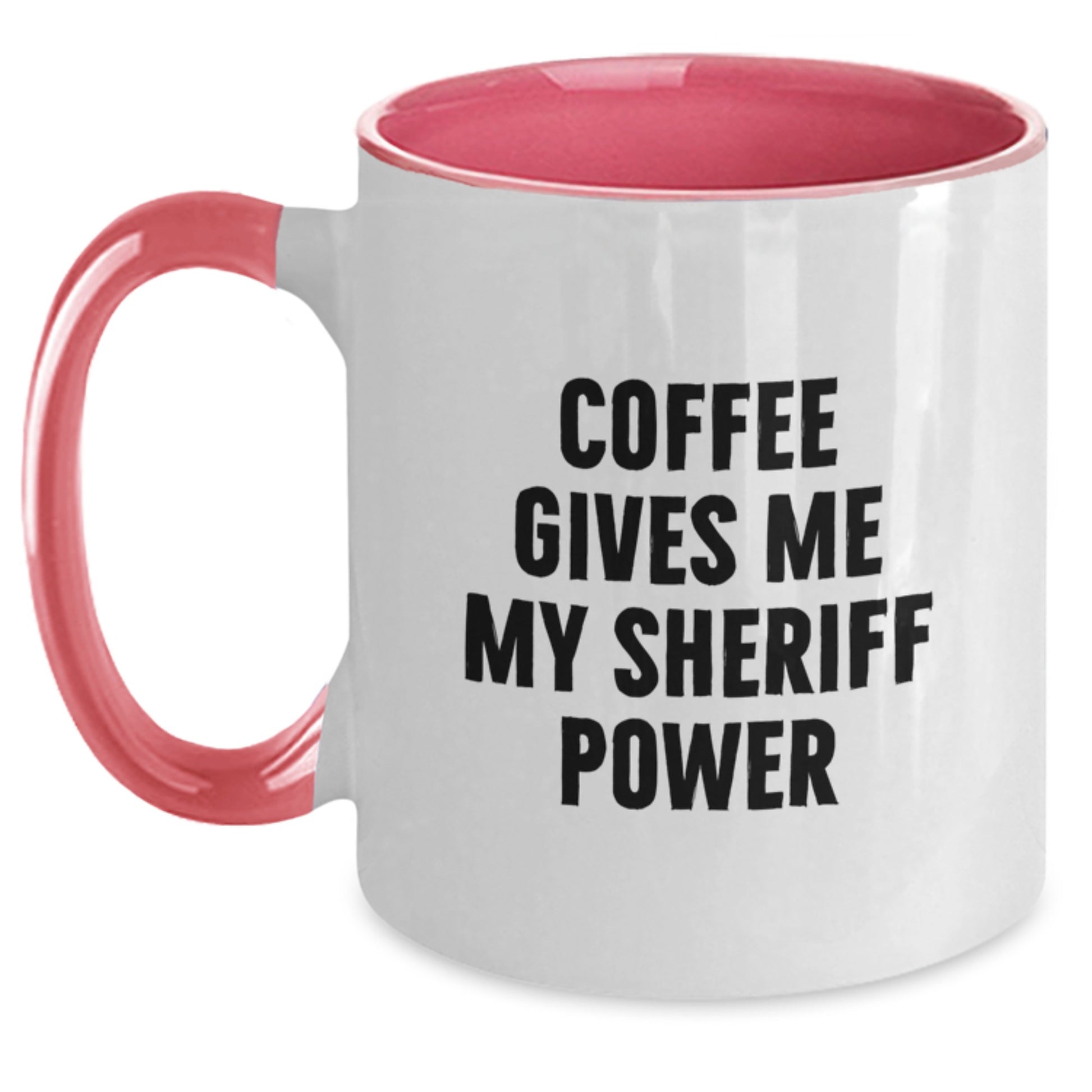 Funny Sheriff Gifts for Men, Women, Friends, and Family - 'Coffee Gives Me My Sheriff Power' Two Tone Coffee Mug, Graduation Unique Gifts from Men - Main