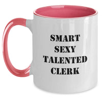 Load image into Gallery viewer, Funny Clerk Gifts from Friends and Family - Smart Sexy Talented Clerk Two Tone Coffee Mug for Christmas Unique Presents - Main
