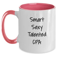 Load image into Gallery viewer, Smart Sexy Talented Cpa Gifts from Friends for Valentine's Unique Two Tone Coffee Mugs, Funny Quotes on Ceramic, Microwave and Dishwasher Safe, 11oz Capacity - Main
