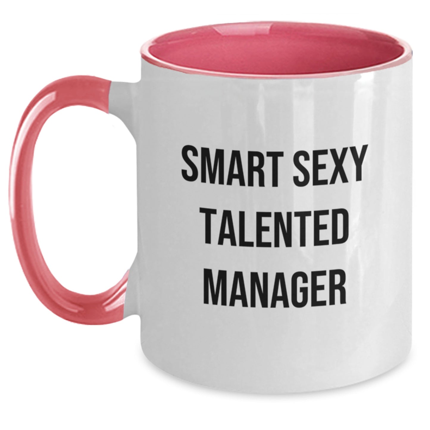 Funny Inspirational Manager Gifts from Friends Two Tone Coffee Mug - Smart Sexy Talented Quote Graduation Unique Gifts for Him - Main
