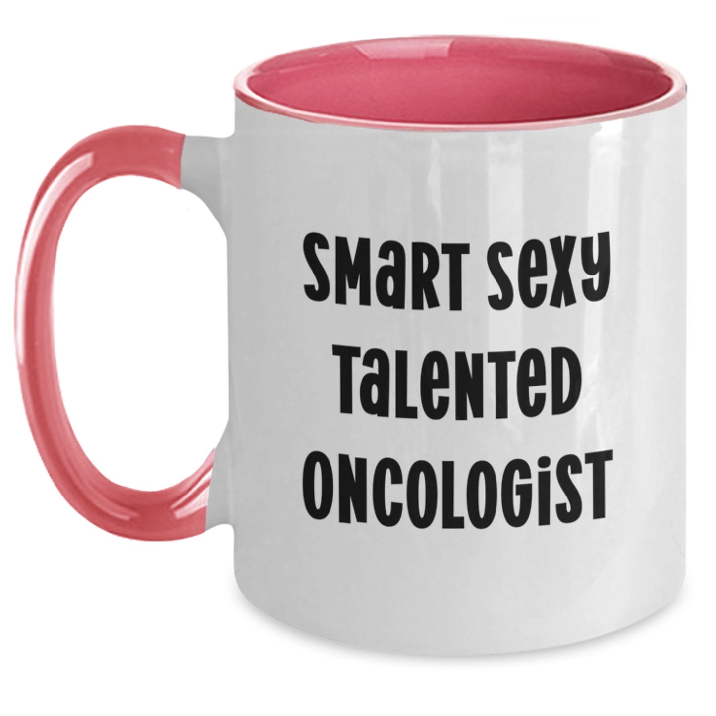 Funny Oncologist Gifts from Friends, Smart Sexy Talented Oncologist Quotes Two Tone Coffee Mug for Graduation Unique Gifts - Main