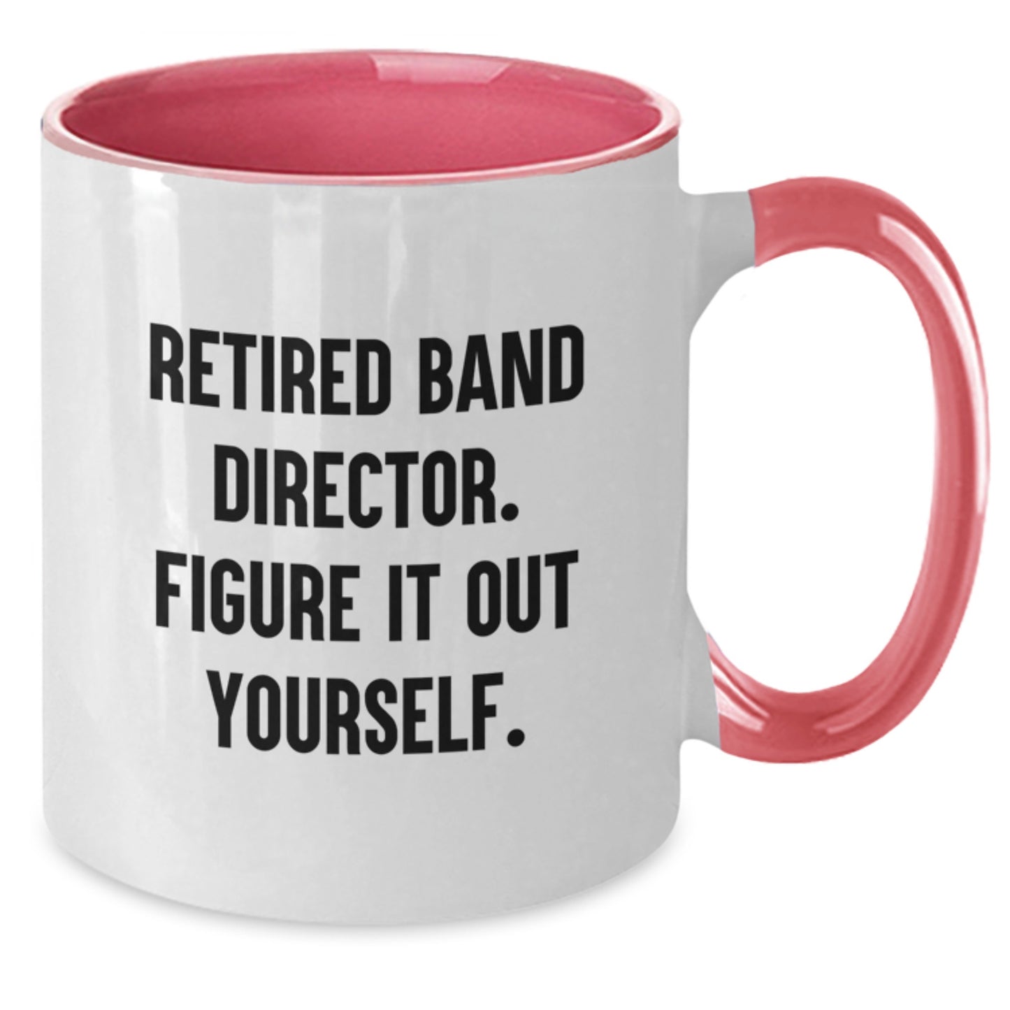 Funny Two Tone Coffee Mug Gifts for Band Director from Friends - Graduation Unique Gifts, Inspirational Quote, Perfect for Men or Women - Additional