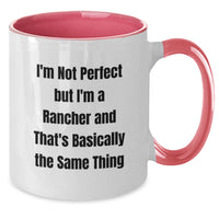 Load image into Gallery viewer, Rancher Gifts from Men for Valentine's Unique Two Tone Coffee Mugs Funny Quote I'm Not Perfect But I'm A Rancher - Additional
