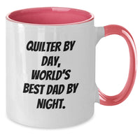 Load image into Gallery viewer, Quilter By Day, World&#39;s Best Dad By Night. Funny Quilter Gifts from Men to Quilter Graduation Two Tone Coffee Mug - Additional
