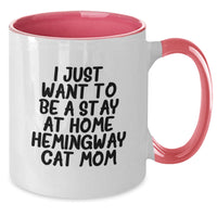 Load image into Gallery viewer, Funny Hemingway Cat Mom Gifts from Friends for Graduation Unique Hemingway Cat Two Tone Coffee Mugs - I Just Want To Be A Stay At Home Hemingway Cat Mom - Gifts for Hemingway Cat Lovers - Additional
