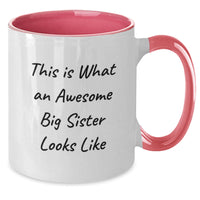 Load image into Gallery viewer, Funny Big Sister Gifts from Men to Awesome Big Sisters on Graduation, This Is What An Awesome Big Sister Looks Like Two Tone Coffee Mug, Gifts for Big Sisters - Additional
