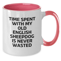 Load image into Gallery viewer, Old English SheepDog Lovers Funny Two Tone Coffee Mugs Gifts from Friends for Birthday, &#39;Time Spent With My Old English Sheepdog Is Never Wasted&#39; - Additional
