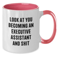 Load image into Gallery viewer, Funny Executive Assistant Gifts, &#39;Look At You Becoming An Executive Assistant And Shit&#39; Two Tone Coffee Mug, Gifts from Friends to Executive Assistant, Unique Graduation Gifts for Men and Women - Additional

