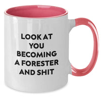 Load image into Gallery viewer, Forester Gifts from Friends - Funny Two Tone Coffee Mug for Graduation with &#39;Look At You Becoming A Forester And Shit&#39; Quote, Gifts for Forester - Additional
