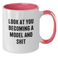 Load image into Gallery viewer, Funny Model Gifts from Friends, Cute Two Tone Coffee Mugs for Model Graduation, Look At You Becoming A Model And Shit Quote, Gifts for Model - Additional
