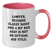 Load image into Gallery viewer, Funny Lawyer Gifts from Friends and Family - &#39;Lawyer. Because Classy Sassy And A Bit Fearlessy Is Not An Official Job Title.&#39; Two Tone Coffee Mug for Graduation - Additional

