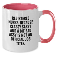 Load image into Gallery viewer, Registered Nurse Gifts, Funny Quote, Two Tone Coffee Mug, Graduation Unique Gifts from Family, Friends, Coworkers, and Men to Women - Additional
