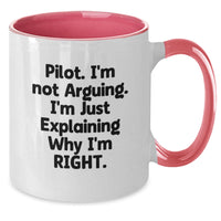 Load image into Gallery viewer, Pilot Humor Gifts from Friends and Family - Two Tone Coffee Mug with &#39;I&#39;m Not Arguing, I&#39;m Just Explaining Why I&#39;m Right&#39; Quote for Graduation - Additional
