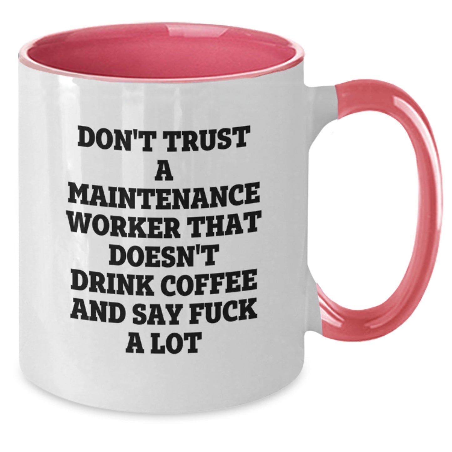 Funny Maintenance Worker Gifts, Quote Coffee Mugs for Him from Friends, Coworkers, Family - Two Tone Ceramic Mug, 11oz, Microwave Safe, Graduation Unique Gifts for Maintenance Worker - Additional