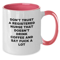 Load image into Gallery viewer, Funny Registered Nurse Gifts from Coworkers - &#39;Don&#39;t Trust...&#39; Two Tone Coffee Mug, Birthday Unique Ideas for Nurses, 11oz Ceramic Mug, Microwave and Dishwasher Safe - Additional
