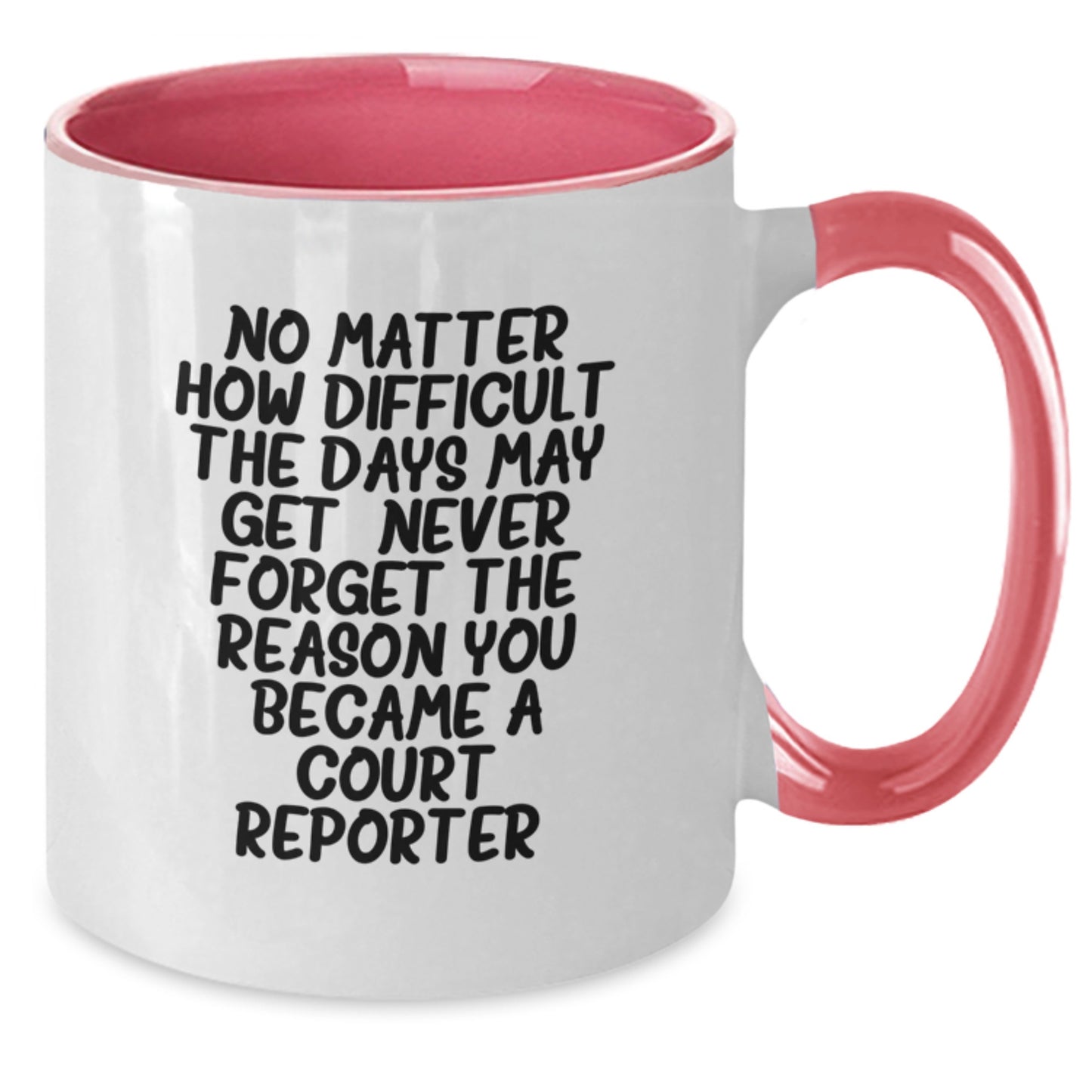 Court Reporter Christmas Unique Gifts from Friends and Family - Funny Two Tone Coffee Mug, Inspirational Quote - Additional
