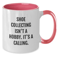 Load image into Gallery viewer, Funny Shoe Collecting Gifts from Friends and Coworkers, Unique Two Tone Coffee Mugs for Shoe Enthusiasts, Inspirational Quote for Christmas Unique Gifts - Additional
