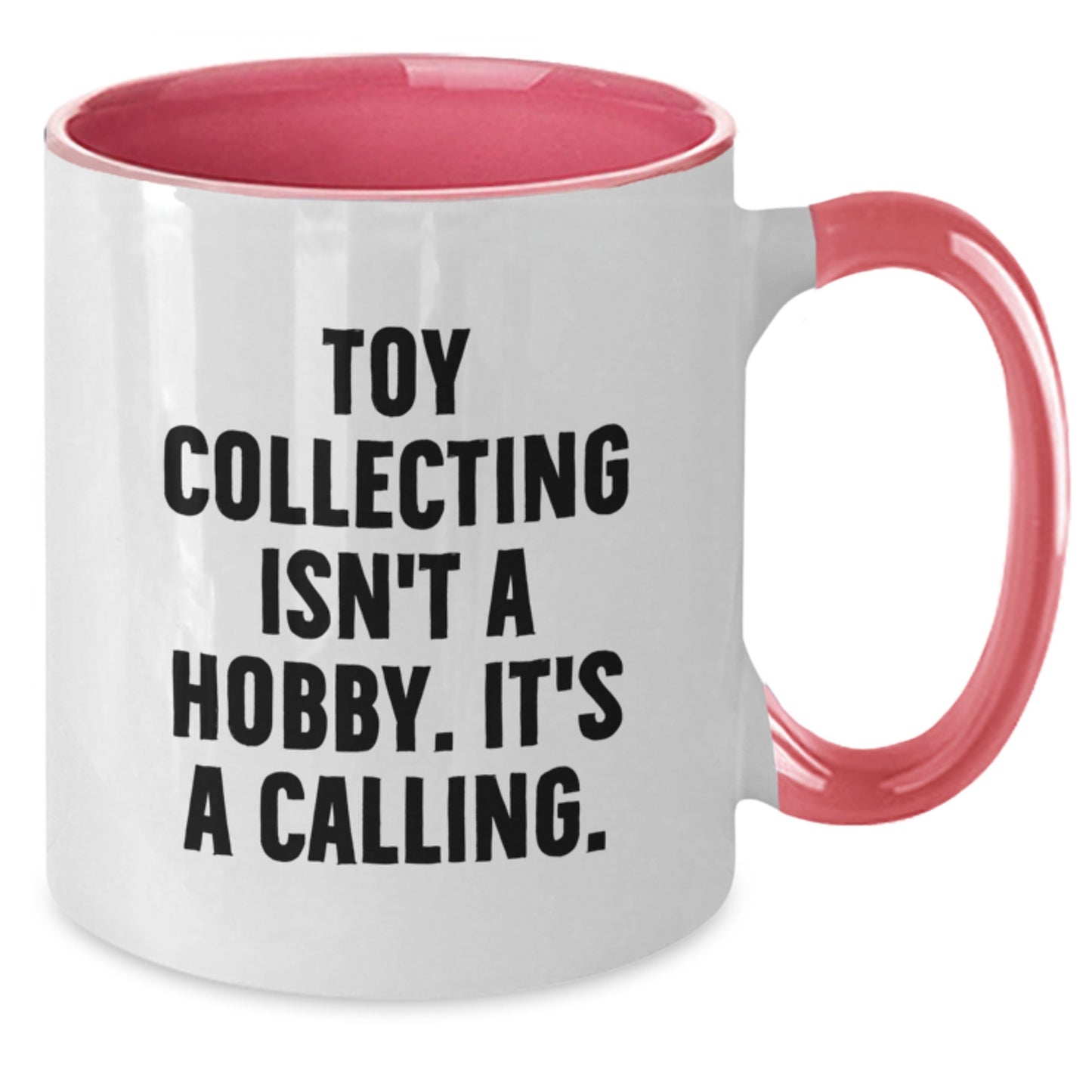 Funny Toy Collecting Gifts for Men Women Friends Family, Unique Two Tone Coffee Mugs from 'Toy Collecting Isn't A Hobby. It's A Calling.', Christmas Unique Gifts, Gifts from Family Friends Men Women - Additional