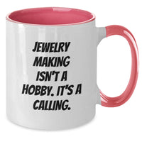 Load image into Gallery viewer, Unique Gifts from Jewelry Makers for Friends - &#39;Jewelry Making Isn&#39;t A Hobby. It&#39;s A Calling.&#39; Two Tone Coffee Mug, Funny Jewelry Making Christmas Unique Gifts - Additional
